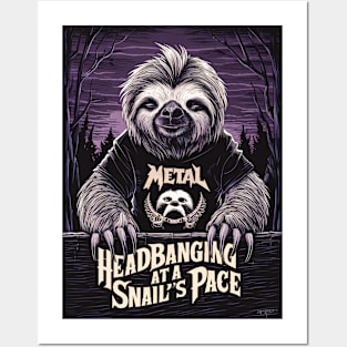 Sloth Metal: Headbanging at a Snail's Pace Posters and Art